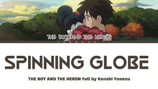 THE BOY AND THE HERON Full『Spinning Globe』by Kenshi Yonezu (Color Coded Lyrics)