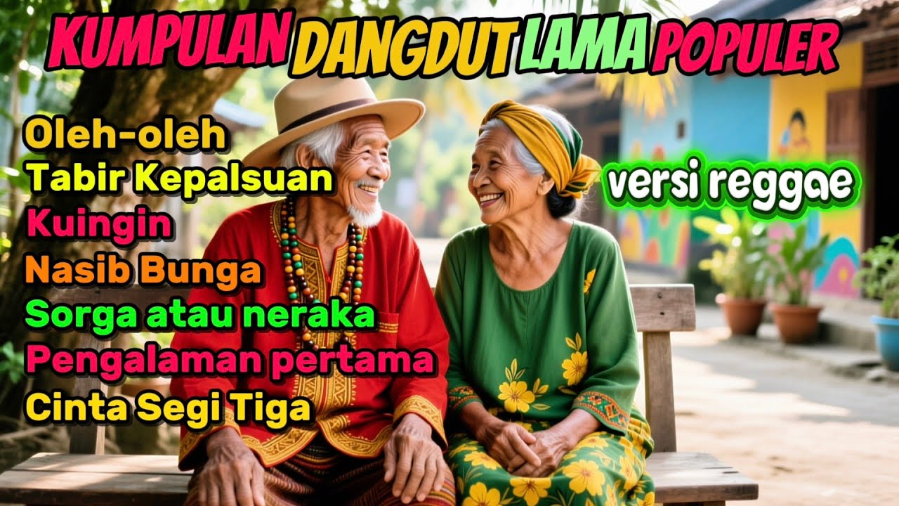 Koleksi Dangdut Reggae Terbaik Viral tiktok | Oleh oleh - Tabir Kepalsuan -Kuingin - Nasib Bunga