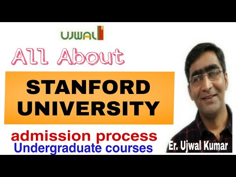 STANFORD UNIVERSITY admission process+fees+scholarship+requirements ||admission for art+science+engg
