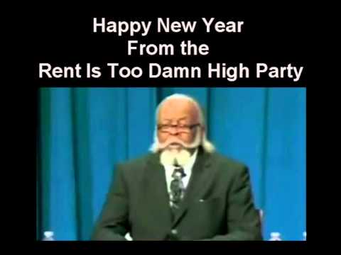 Rent Is Too Damn High - Happy New Year