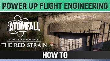 Atomfall: The Red Strain DLC - How to Power up Flight Engineering
