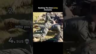 Ranking The Best Army Moments
