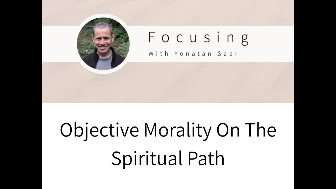 Objective Morality on the Spiritual Path