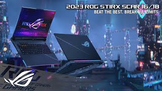 2023 ROG Strix SCAR 16/18 - BEAT THE BEST. BREAK ALL LIMITS.  | ROG