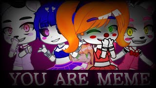You Are Meme Fnaf - Sister Location Elizabeth Afton