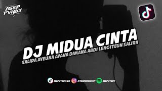 DJ SALIRA AYEUNA AYANA DIMANA - DJ SUNDA MIDUA CINTA || DJ TIKTOK TERBARU