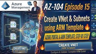 AZ-104 Episode 15: Create VNet & Subnets using ARM Template 🔥 Step-by-Step