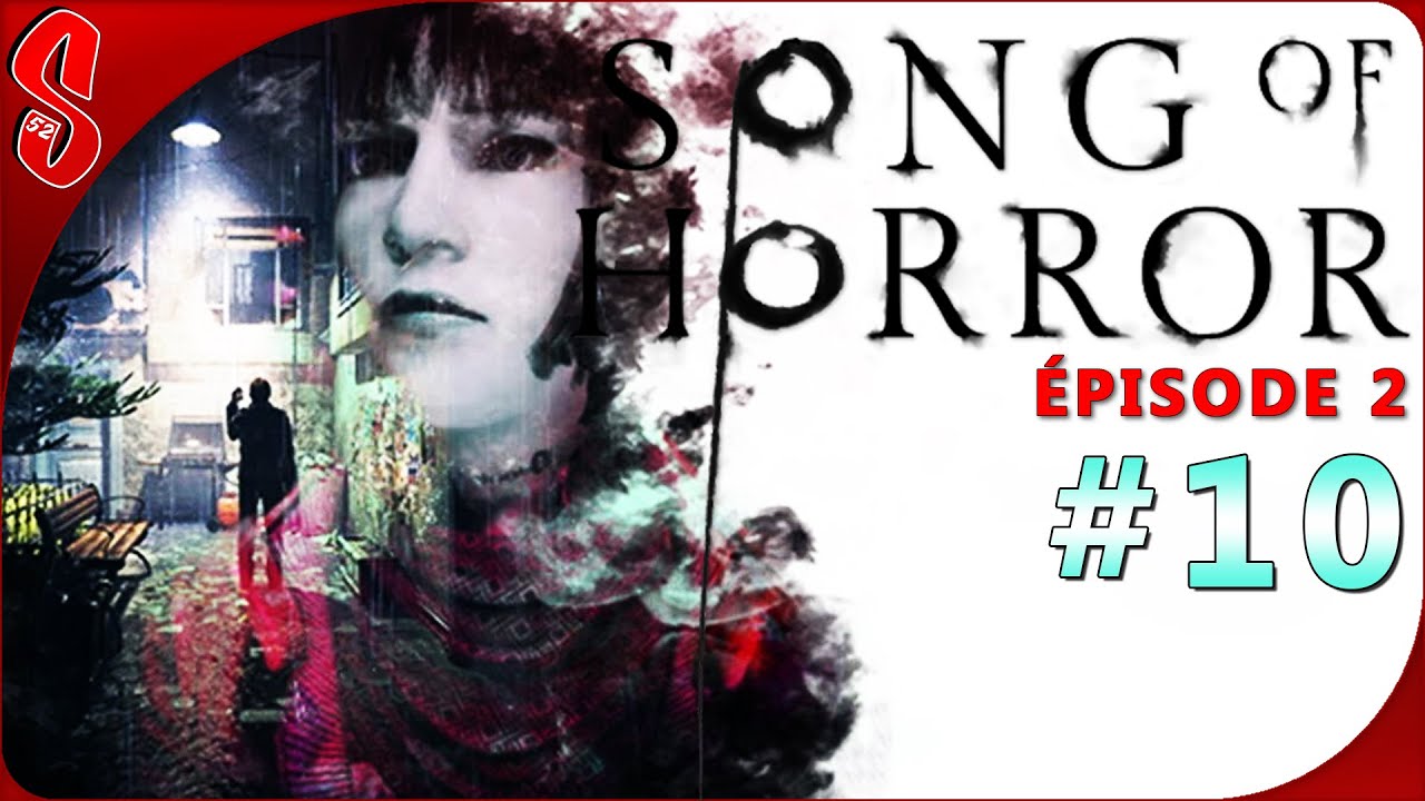 Casse Tête Chinois Streaming Vostfr Song of Horror #10 | Le casse tête chinois - YouTube
