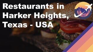 Restaurants in Harker Heights, Texas - USA