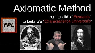 4. Axiomatic Method: From Euclid's Elements to Leibniz's Characteristica Universalis