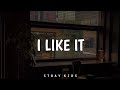 I Like It Stray Kids