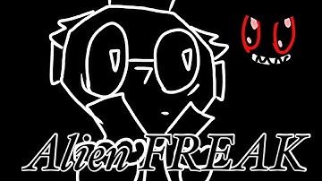 Alien FREAK (animation WIP old)