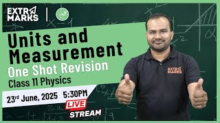 Units and Measurements Class 11 | NEET 2026 Physics One-Shot Revision | Extramarks NEET Live Course