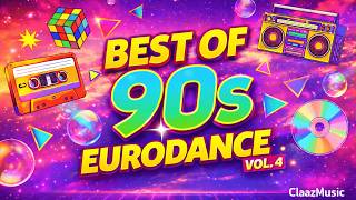 BEST of the 90s Eurodance ✨ Vol. 4 – Full Songs Playlist | ClaazMusic