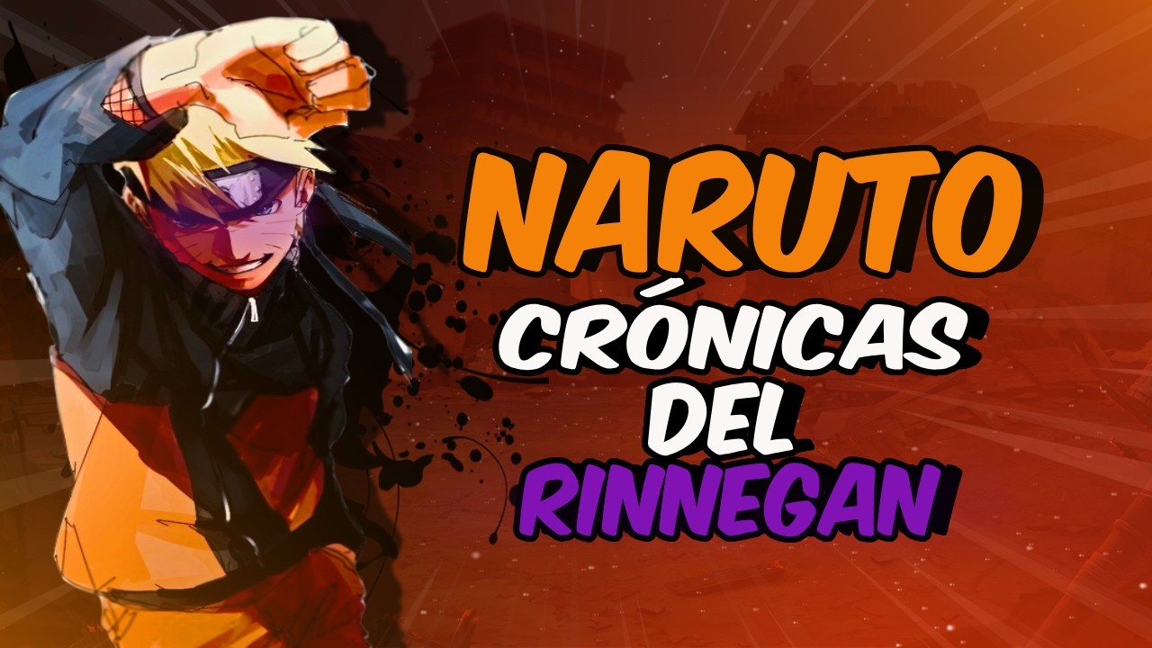 Naruto: Crónicas del Rinnegan (Capítulo 1)