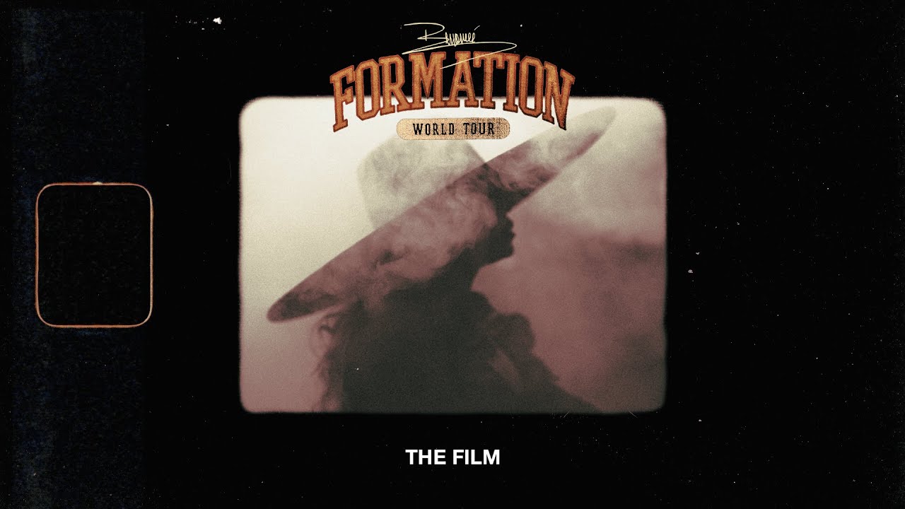 BEYONCÉ: THE FORMATION WORLD TOUR: THE HOMEMADE FILM