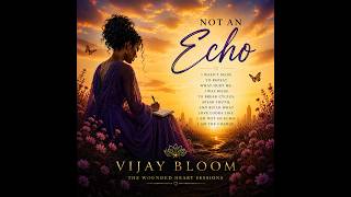 Not an Echo | Official Music Video | Official Vijay Bloom