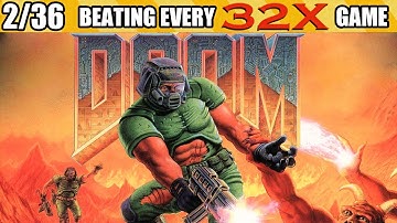 Beating Every 32X Game - Doom (2 of 36) [Hey, Not Too Rough]