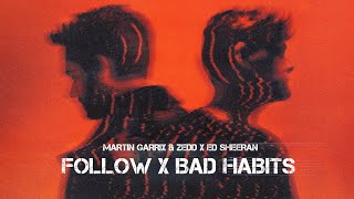 Martin Garrix / Zedd / Ed Sheeran - Follow / Bad Habits (JMR Mashup) Resimi