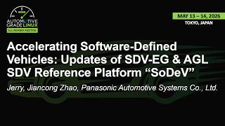 Accelerating Software-Defined Vehicles: Updates of SDV-EG & AGL SDV Reference Platform S... J. Zhao