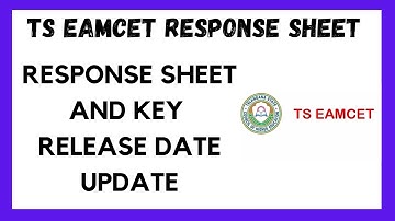 TS EAMCET 2022 ll TS EAMCET RESPONSE SHEET , KEY RELEASE UPDATE  ll
