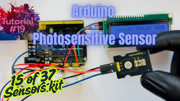 Arduino Tutorial #19: How to use Photosensitive Sensor with Arduino,  (15 of  37 Sensor Kit)#arduino