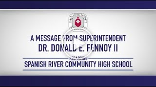 A Message From Superintendent Dr. Donald Fennoy Regarding Spanish River Community High School