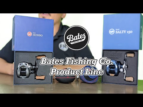 Bates Fishing Co.  Product Line Overview 