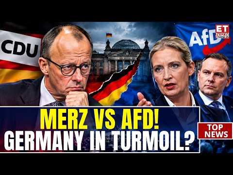 MERZ vs AfD! German Conservatives Face Explosive Battle Over Right-Wing Alliance |ET Now |World News