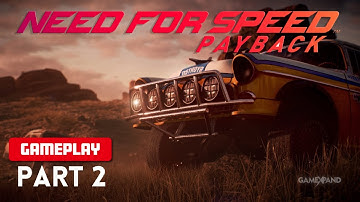 Need For Speed Payback Gameplay Part 2 | No Commentary | GameXpand