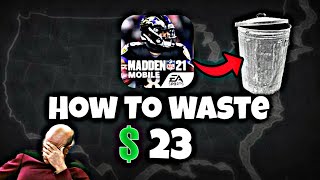 How I Wasted $23 Dollars  ... On Madden Mobile