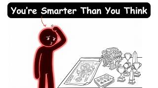 8 Signs You’re Much Smarter Than You Give Yourself Credit For