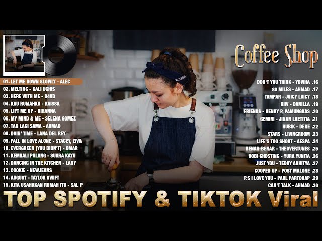 Hits spotify 2023 ~ Lagu barat cafe terbaru 2023 ~ Lagu tiktok viral 2023 cocok diputar di cafe class=