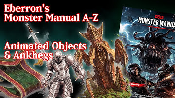 Animated Objects & Ankhegs - Eberron