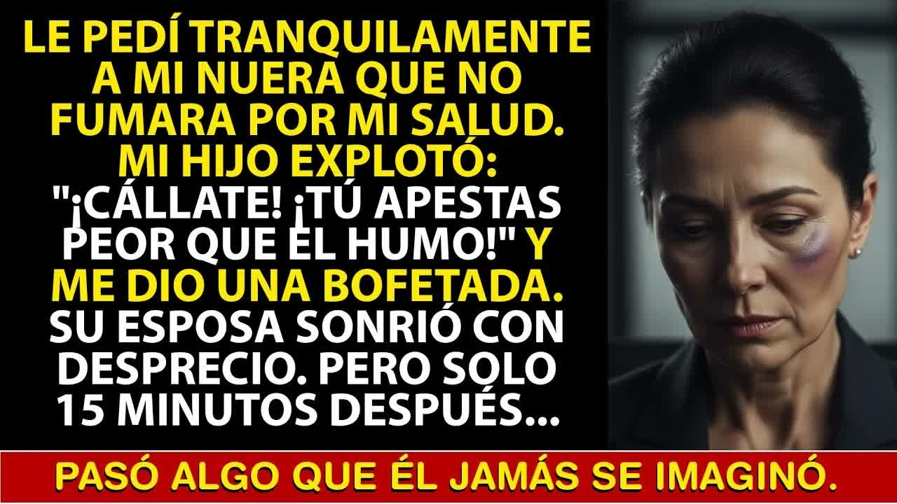 Le Pedí A Mi Nuera Que No Fumara Por Mi Salud… Mi Hijo Perdió El Control, Pero Después…