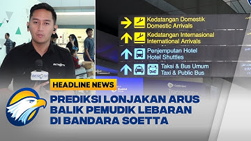 Puncak Arus Balik di Bandara Soetta Diprediksi Tanggal 29-30 April