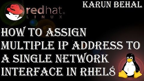How to Assign Multiple IP Address on a Single Network Card in RHEL8[Hindi]By Karun Behal