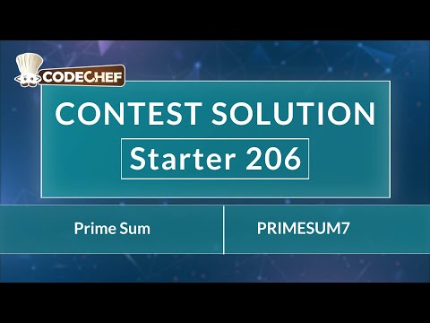 Prime Sum | PRIMESUM7 | Starter 206 | CodeChef Official Solution