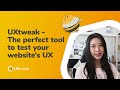 Uxtweak the perfect tool to test your websites ux  charli cheung senior ux designer