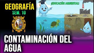 CONTAMINACIÓN DEL AGUA 📚 Geografía – Semana 10 – Pre San Marcos