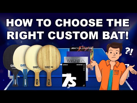 How To Choose Your Custom Table Tennis Bat - What Are The Best Blade & Rubbers For You?