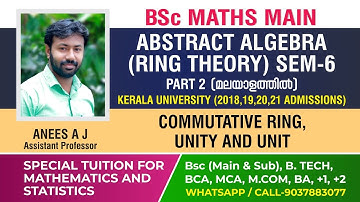 Commutative Ring, Unity and Unit | BSc Mathematics | Abstract Algebra | Malayalam.