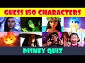 Guess the disney characters  can you name these 150 disney characters