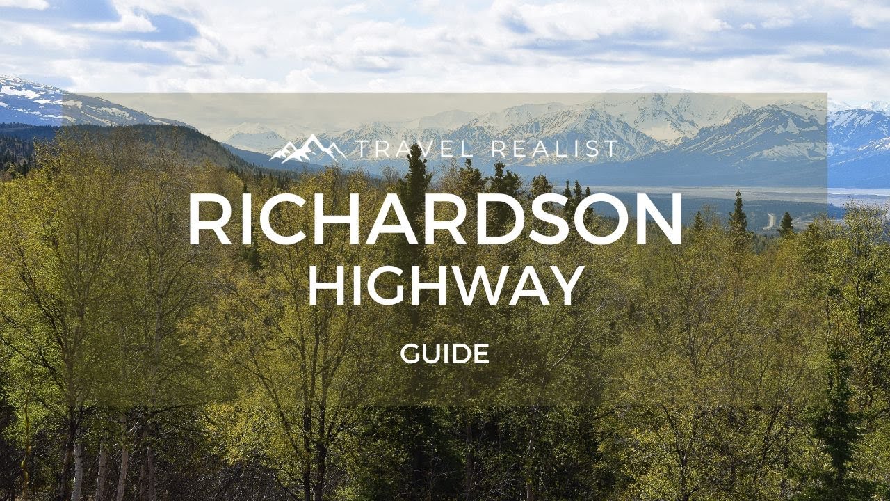 Richardson Highway Alaska Fairbanks to Valdez YouTube