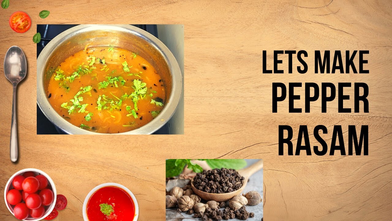 Pepper Rasam Recipe South Indian Rasam Pepper Jeera Rasam YouTube
