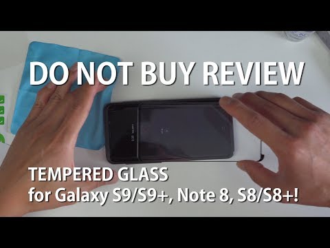 [DO NOT BUY REVIEW] Tempered Glass for Galaxy S9/S9+, Note 8, S8/S8+!