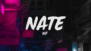 NF - Nate (Lyrics)