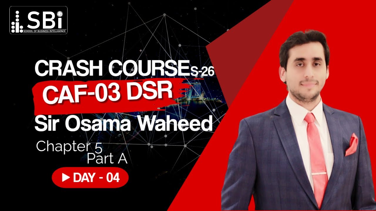 SBI CAF 03 DSR Crash Course by Sir Osama Waheed Spring 26 Day 4 Part A