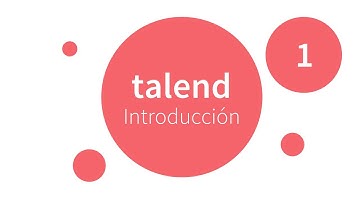 1.¿Que es Talend? | Talend en español | Talend Data Integration