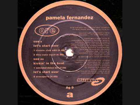 Pamela Fernandez - Let's Start Over (Classic Club Edit)